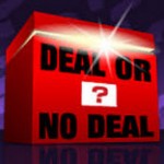 Deal or No Deal